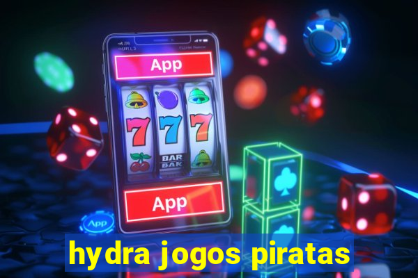 hydra jogos piratas